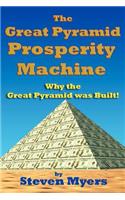 Great Pyramid Prosperity Machine