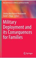 Military Deployment and Its Consequences for Families