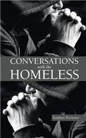 Conversations with the Homeless