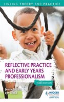 Reflective Practice and Early Years Professionalism