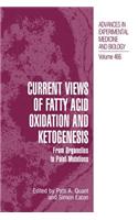 Current Views of Fatty Acid Oxidation and Ketogenesis