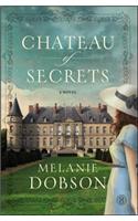 Chateau of Secrets: A Novel
