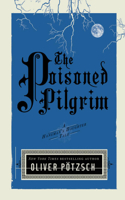 Poisoned Pilgrim