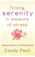 Finding Serenity in Seasons of Stress