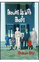 Growing Up With Ghosts