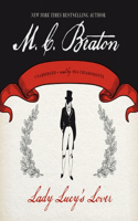 Lady Lucy's Lover: (6 Dukes and Desires Series Lib/E)