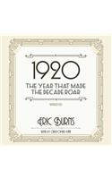 1920 Lib/E: The Year That Made the Decade Roar