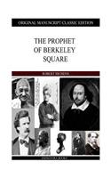 Prophet Of Berkeley Square