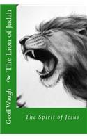 The Lion of Judah (6) The Spirit of Jesus: Bible Studies on Jesus(6 The Lion of Judah)