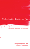 Understanding Watchman Nee: (English)