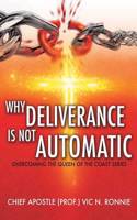 Why Deliverance is not Automatic: (English)