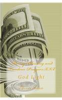 Money Blessing and Freedom Prayers XIX: God Light