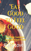 Eat Good to Feel Good