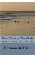 Moby Dick; or The Whale: Part 4 (Chapters 101-135)