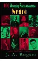 100 Amazing Facts about the Negro with Complete Proof