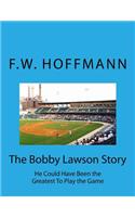 The Bobby Lawson Story