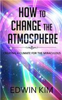 How to Change the Atmosphere