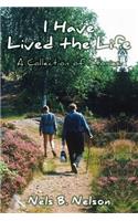 I Have Lived the Life
