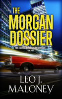 The Morgan Dossier: (A Dan Morgan Thriller)