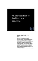 An Introduction to Architectural Concrete
