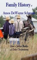 Family History of Amos Dewayne Schwartz