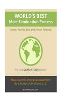 World's Best Mole Elimination Process