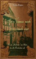 Als Nassau noch französisch war