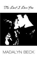 The Last I Love You