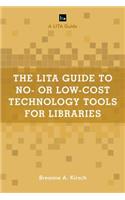 The LITA Guide to No- or Low-Cost Technology Tools for Libraries