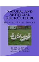 Natural and Artificial Duck Culture: How to Raise Ducks(English)