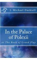 In the Palace of Polexii