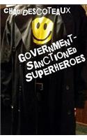 Government-Sanctioned Superheroes