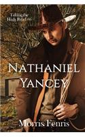 Nathaniel Yancey: A gripping Western romance mystery(6 Taking the High Road)