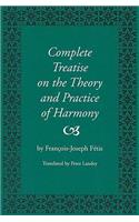Complete Treatise on the Theory and Practice of Harmony (1844): (Harmonologia)