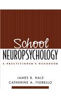 School Neuropsychology, First Edition