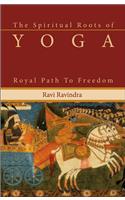 Spiritual Roots of Yoga