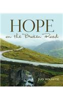 Hope on the Broken Road