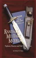 Randall Military Models: Fighters, Bowies and Full Tang Knives(Randall Made Knives)