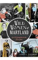 Wild Women of Maryland