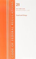 Code of Federal Regulations, Title 21 Food and Drugs 1300-End, Revised as of April 1, 2017: (Code of Federal Regulations, Title 21 Food and Drugs)