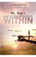 Dr. Tony's Anxiety Solutions and Your Wisdom Within