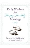 Daily Wisdom for a Happy, Healthy Marriage