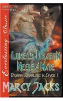 Lonely Dragon Needs a Mate [Dragon Smugglers in Space 1] (Siren Publishing Everlasting Classic Manlove)