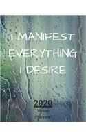 I Manifest Everything I Desire