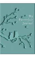 My Purrrrfect Journal: (1 Cat Journal)