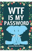 WTF Is My Password Password Keeper Notebook