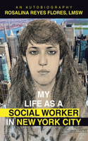 My Life as a Social Worker in New York City