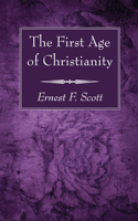 The First Age of Christianity