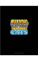 Warning May Spontaneously Talk About Cats: Cornell Notes Notebook(2012 Cornell Notes Notebook)