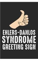 Ehlers-Danlos Syndrome Greeting Sign